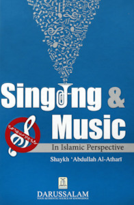 Singing & Music: An Islamic Perspective