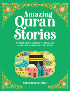 Quran For Kids: Amazing Quran Stories