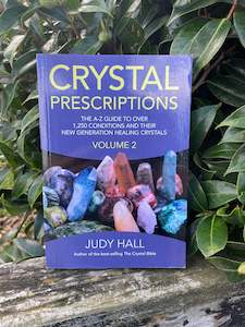 Crystal Prescriptions Book Volume 2