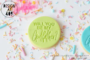 Will You Be My Godfather? Acrylic Embosser Stamp