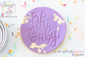 Oh Baby 1 Acrylic Embosser Stamp