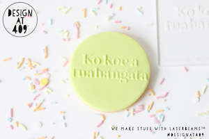 Ko koe a tuahangata (You're my hero) Raised Acrylic Fondant Stamp