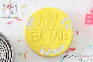 You're The Bomb Acrylic Embosser Stamp