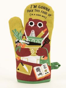 Gift: I'm Going To Fuck This Food Up (In A Good Way) Oven Mitt