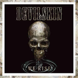 DEVILSKIN - We Rise THE ALBUM