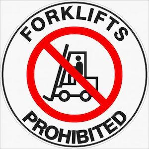 Forklifts Prohibited- Floor Marker