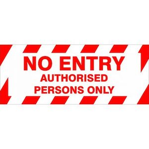 No Entry Authorised Persons Only – Floor Marker