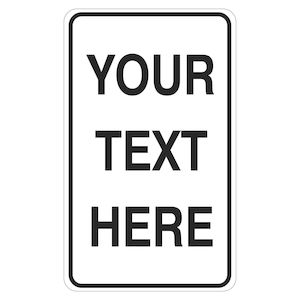 Custom Signs - Now Online - Discount Safety Signs: Generic Custom Sign