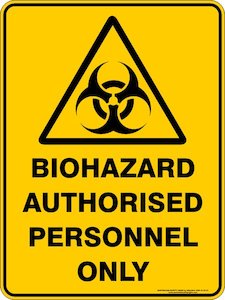 Biohazard Authorised Personnel Only