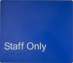 Staff Only Sign (Braille)