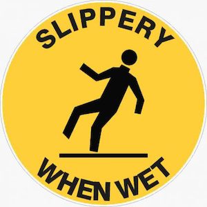 Slippery When Wet- Floor Marker