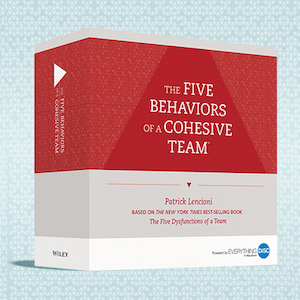 The Five Behaviors of a Cohesive Team™ Facilitation Kit