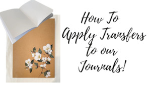 Paint: How To Apply Transfers To Our Journals