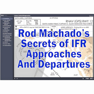 Rod Machado’s Secrets of Instrument Approaches and Departures - FAA eLearning Course