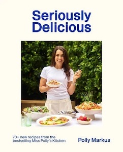 Seriously Delicious by Polly Marcus