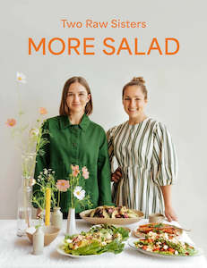 More Salad Two Raw Sisters