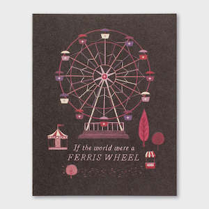 Cards: If the world were a ferris wheel greeting card