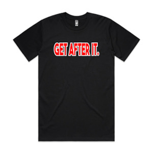 T-shirts: Get after it tee