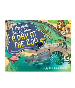 My First Board Book - A Day at the Zoo