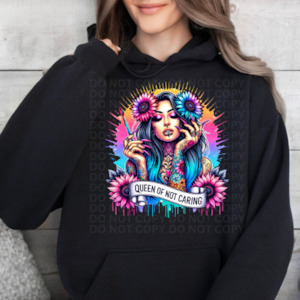 Queen Of Not Caring- Graphic Hoodie