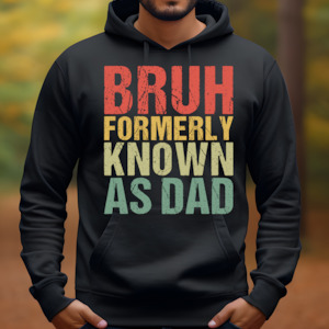 Bruh Dad Hoodie - Men's Graphic Hoodie