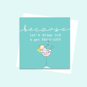 Stationery wholesaling: SCBBBC08 Because let's drink gin and get fabulous (6 pack)