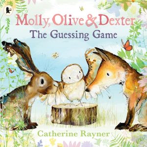 Books: Molly, Olive and Dexter: The Guessing Game - Catherine Rayner