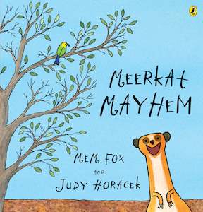 Meerkat Mayhem - Mem Fox, Judy Horacek