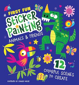 Books: Animals and Friends (First Fun Sticker Painting) - Edward Miller