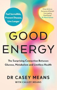 Books: Good Energy - Dr Casey Means