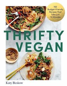 Books: Thrifty Vegan: 150 Budget-Friendly Recipes That Take Just 15 Minutes - Katy Beskow