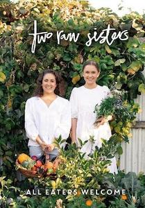 Books: Two Raw Sisters: All Eaters Welcome - Rosa & Margo Flanagan