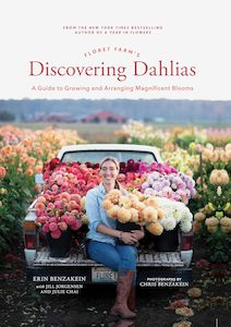 Floret Farm's Discovering Dahlias - Erin Benzakein