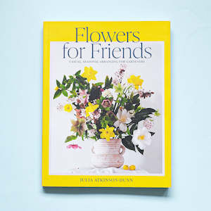 Books: Flowers For Friends - Julia Atkinson-Dunn