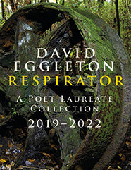 Books: Respirator: A Poet Laureate Collection 2019–2022 Poetry - David Eggleton