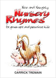 Books: Nice & Naughty Nursery Rhymes : For Grown-Ups & Precocious Kids - Garrick Tremain