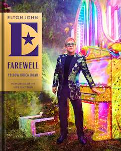 Farewell Yellow Brick Road: Memories of My Life on Tour - Elton John