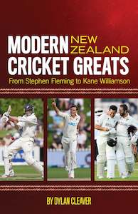 Books: Modern New Zealand Cricket Greats - Dylan Cleaver