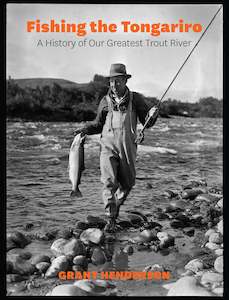 Books: Fishing the Tongariro - Grant Henderson