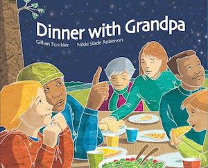 Dinner with Grandpa - Gillian Torckler & Nikki Slade Robinson