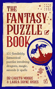 The Fantasy Puzzle Book: 100 fiendishly fantastical puzzles involving dragons, m…