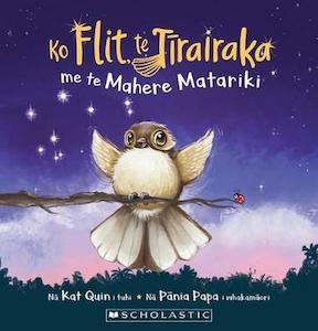 Ko Flit Te Tīrairaka Me Te Mahere Matariki - Kat Quin