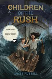 Books: Children of the Rush: Book 3 - James Russell