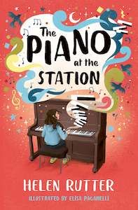 The Piano at the Station - Helen Rutter (Dyslexia Friendly)