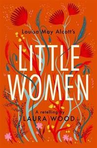 Books: Little Women: A Retelling - Laura Wood (Dyslexia Friendly)