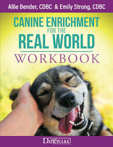 Canine Enrichment for the Real World - WORKBOOK