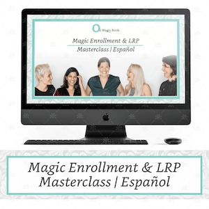 Magic Enrollment & LRP 3-Part Workshop SPANISH