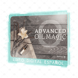 ADVANCED Oil Magic Series 5 - Virtual Book - SPANISH