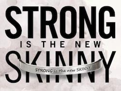 WHD CUFF - STRONG IS THE NEW SKINNY