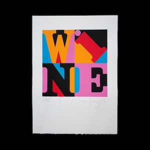 I Heart Wine – Limited Edition Screenprint by Dick Frizzell - Bonanza